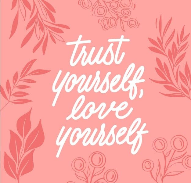 trust yourself love yourself quote lettering 23 2148420571